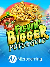 Fishin Bigger Pots Of Gold