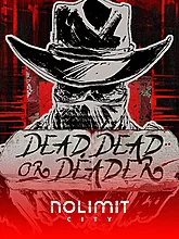 Dead Dead or Deader