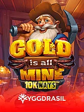 Gold Is All Mine 10K Ways